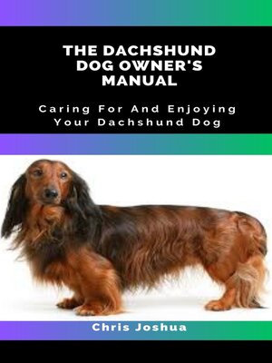 cover image of THE DACHSHUND DOG OWNER'S MANUAL